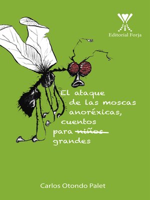 cover image of El ataque de las moscas anoréxicas